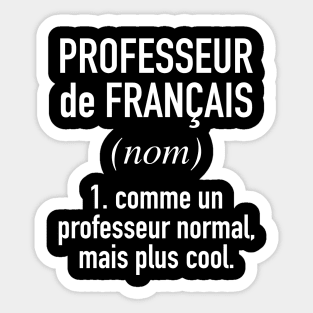 French Teacher (Male) - in French Language Sticker